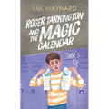 Roger Tarkington and the Magic Calendar: Time's Up