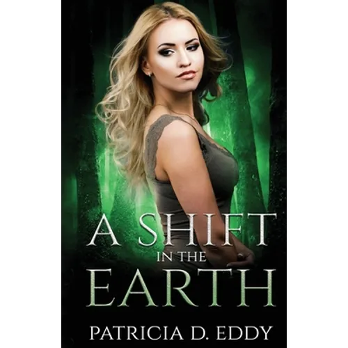 A Shift in the Earth: A Werewolf Shifter Romance