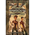 Murder on the Intergalactic Railway: A Ritchie and Fitz Sci-Fi Murder Mystery
