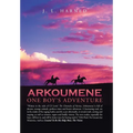Arkoumene: One Boy's Adventure