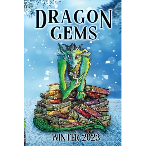 Dragon Gems: Winter 2023