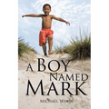 A Boy Named Mark