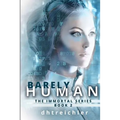 Barely Human