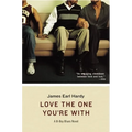 Love the One You're with: A B-Boy Blues Novel