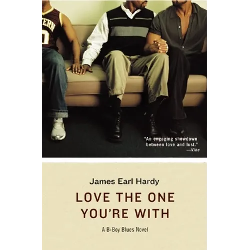 Love the One You're with: A B-Boy Blues Novel