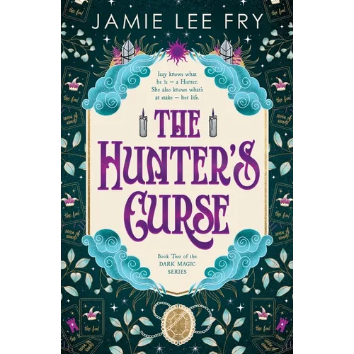 The Hunter's Curse: Book Two of the Dark Magic Series