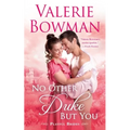 No Other Duke But You: A Playful Brides Novel