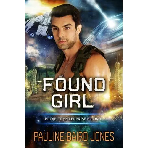Found Girl: Project Enterprise 6