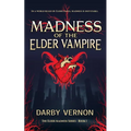 Madness of the Elder Vampire