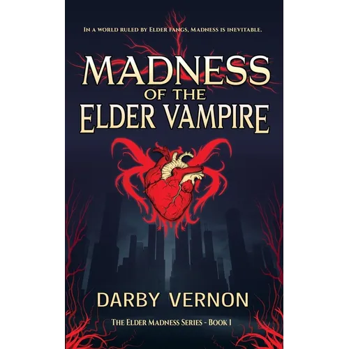 Madness of the Elder Vampire