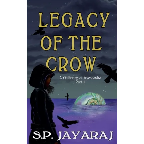 Legacy of the Crow: A Gathering at Ayeshastra Part 1
