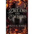 Of Dreams and Embers