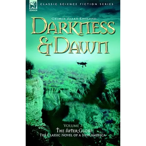 Darkness & Dawn Volume 3 - The After Glow