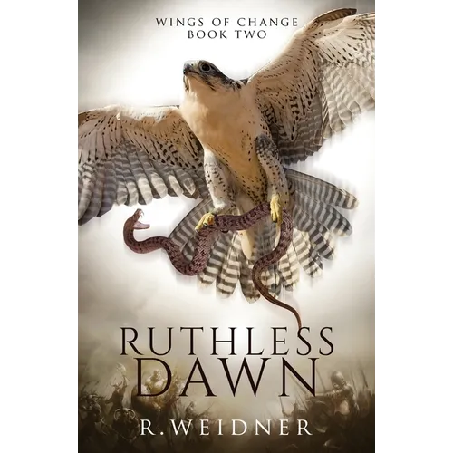 Ruthless Dawn, Wings of Change Book 2