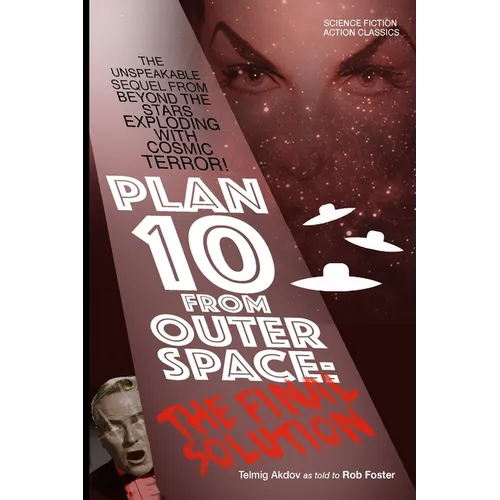 Plan 10 From Outer Space: The Final Solution