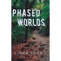 Phased Worlds