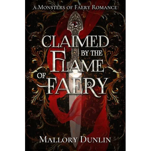 Claimed by the Flame of Faery: A Fae Dark Fantasy Romance