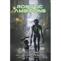 Robotic Ambitions