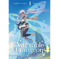 The Adorable Dungeon Master: Volume 1