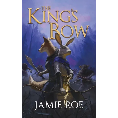 The King's Bow: An Epic Animal Fantasy Adventure - Hardcover