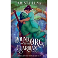 Bound to the Orc Guardian