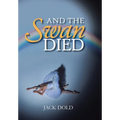 And the Swan Died