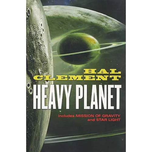 Heavy Planet: The Classic Mesklin Stories