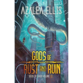 Gods of Rust and Ruin