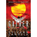Gather: A House Divided Against Itself Cannot Stand