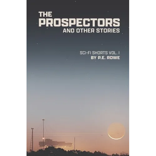 The Prospectors: And Other Stories