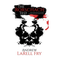 The Rorschach Test: and other tales of mystery, suspense and the supernatural