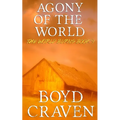 Agony Of The World: A Post-Apocalyptic Story