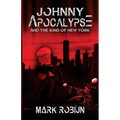 Johnny Apocalypse and the King of New York