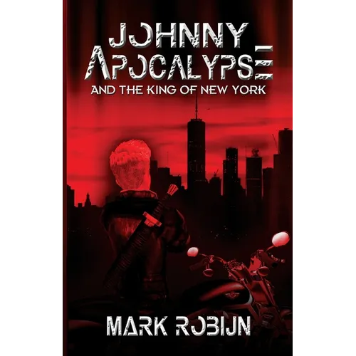 Johnny Apocalypse and the King of New York