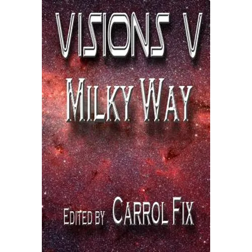 Visions V: : Milky Way