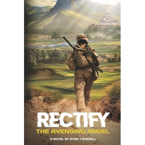 RECTIFY The Avenging Angel