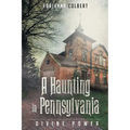 A Haunting In Pennsylvania: Divine Power