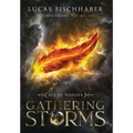Gathering Storms: Book One of the Age of Wonder Series