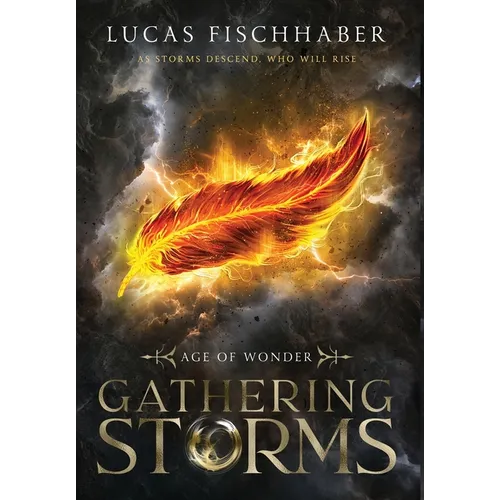 Gathering Storms: Book One of the Age of Wonder Series