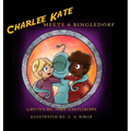 Charlee Kate Meets A Bingledorf
