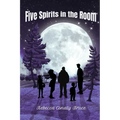 Five Spirits in the Room