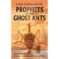 Prophets of the Ghost Ants