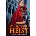 A Royal Heist