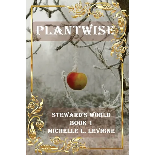 Plantwise: Steward's World Book 1