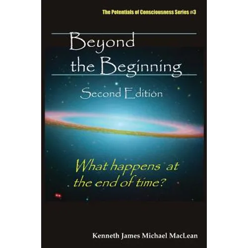 Beyond the Beginning