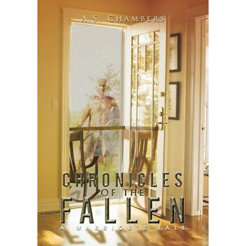 Chronicles of the Fallen: A Warriors Tale