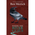 Where the River Goes