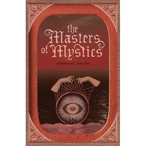 The Masters of Mystics