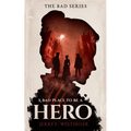 A Bad Place to Be a Hero