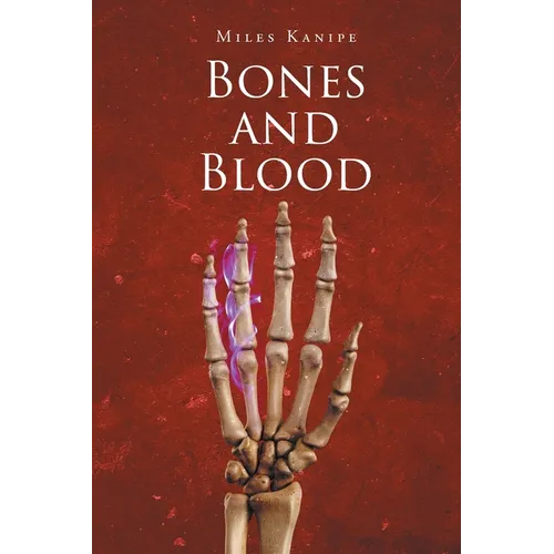 Bones and Blood
